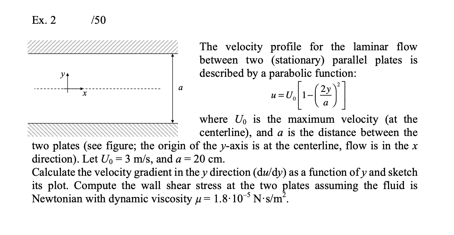 Solved Ex. 2 /50 The velocity profile for the laminarflow | Chegg.com