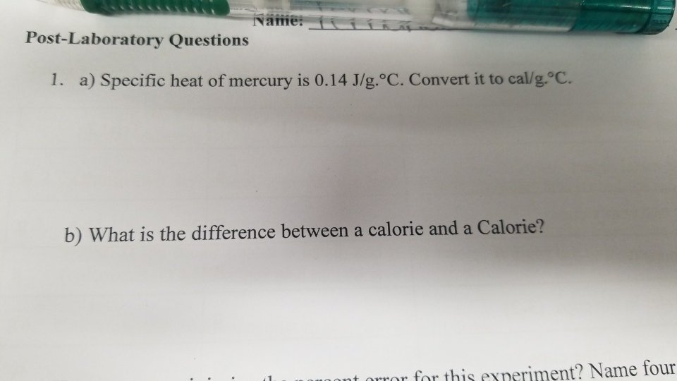 Solved Name PostLaboratory Questions 1. a) Specific heat