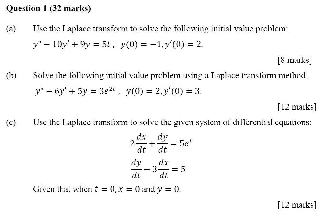 Solved A) Use The Laplace Transform To Solve The Following | Chegg.com