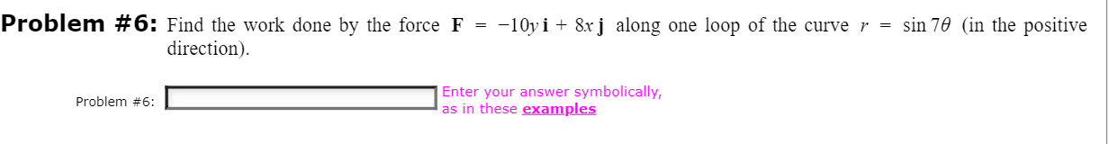 Solved Problem #6: Find the work done by the force F | Chegg.com