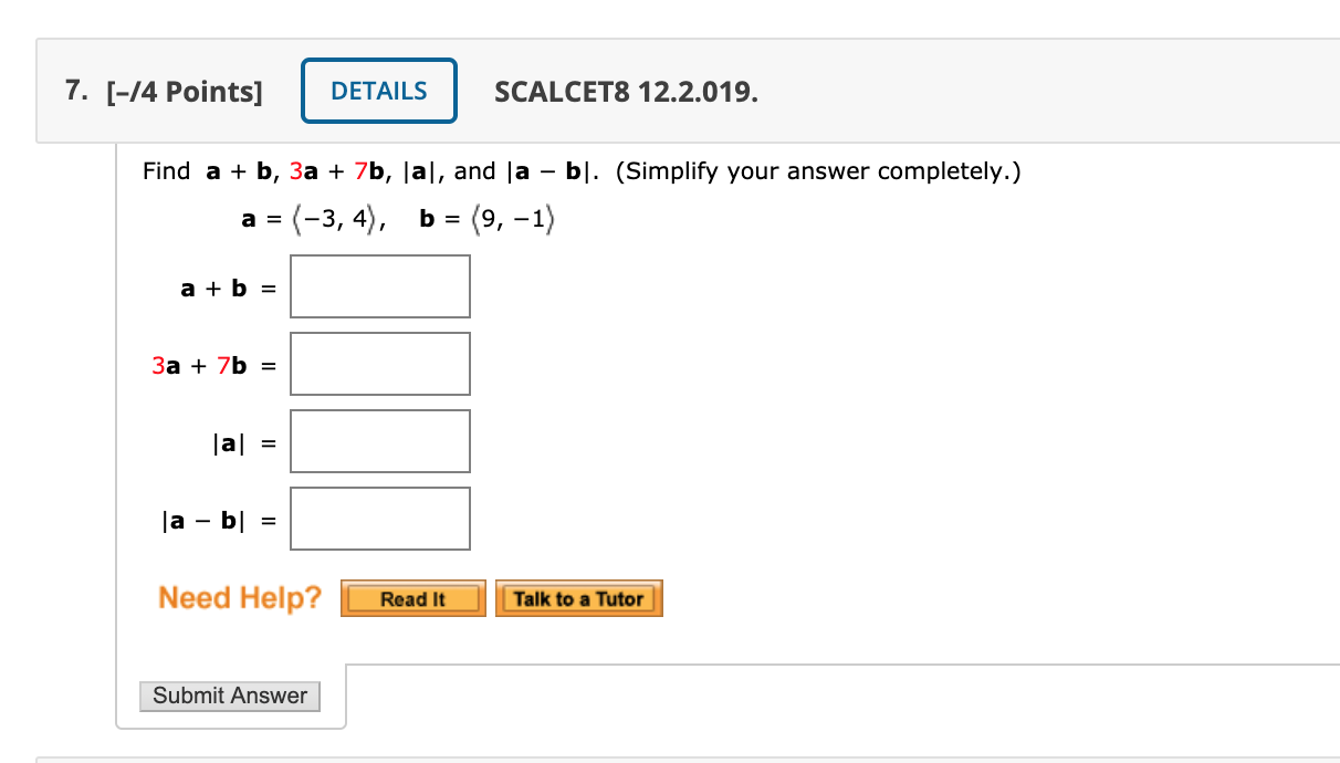 Solved Find A + B, 3a + 7b, |a|, And |a − B|. (Simplify | Chegg.com