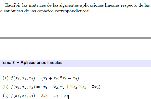 Escribir las matrices de las siguientes aplicaciones lineales respecto de las s canónicas de los espacios correspondientes: T