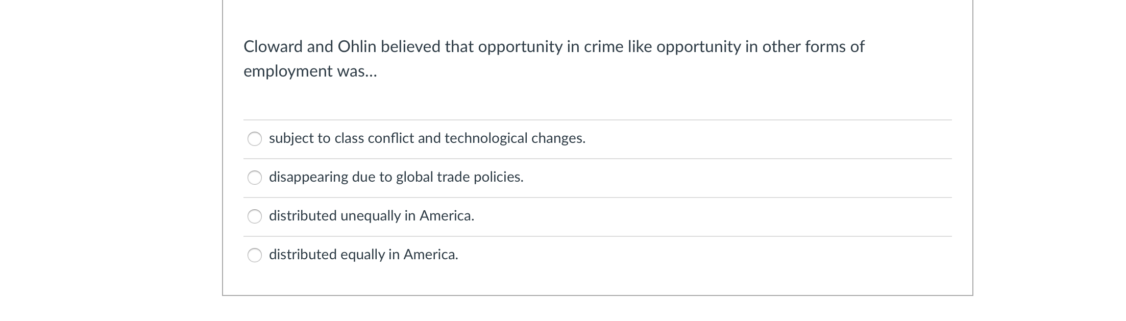 solved-cloward-and-ohlin-believed-that-opportunity-in-crime-chegg