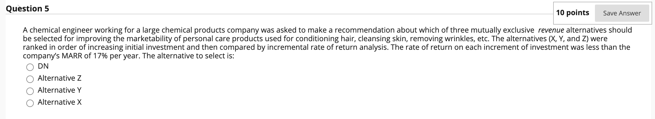 Solved Question 5 10 points Save Answer A chemical engineer | Chegg.com