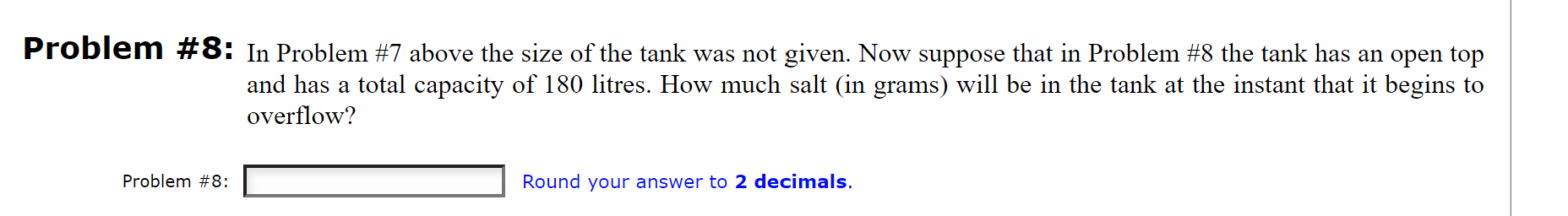 Solved blem #7: A large tank contains 60 litres of water in