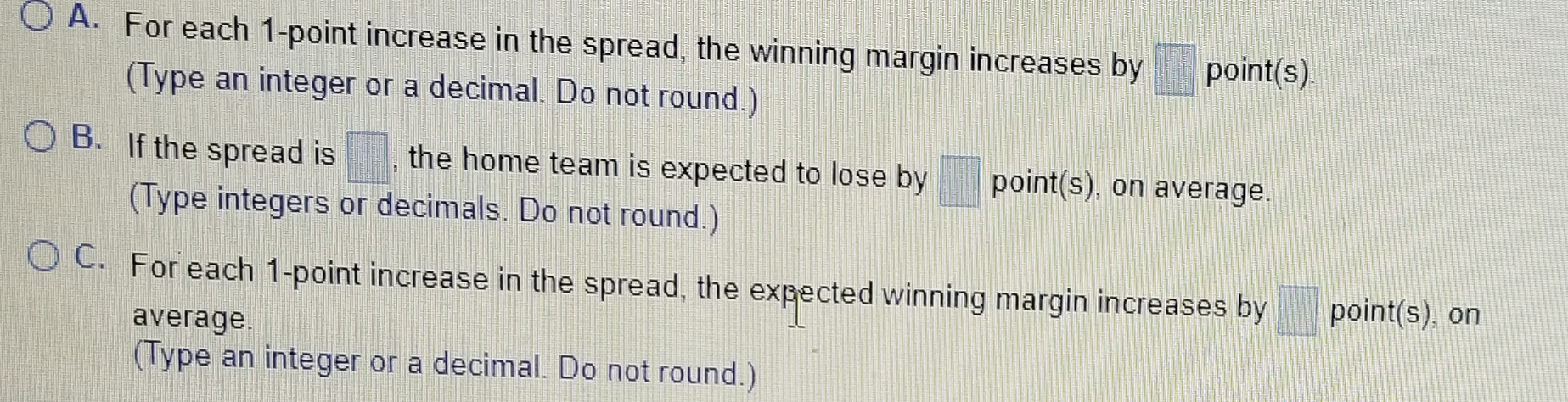 A. For each 1-point increase in the spread, the | Chegg.com