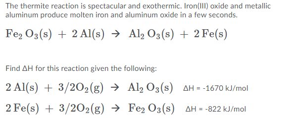 Solved The Thermite Reaction Is Spectacular And Exothermic. | Chegg.com