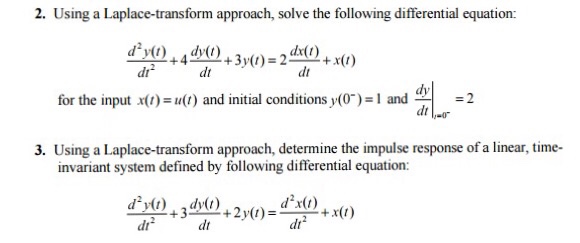 Solved 2. Using a Laplace-transform approach, solve the | Chegg.com