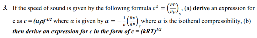 Solved 3. If The Speed Of Sound Is Given By The Following | Chegg.com