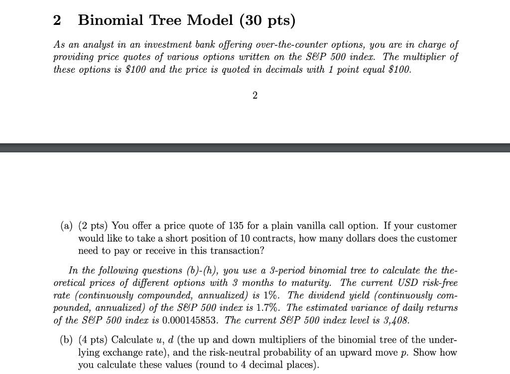 2 Binomial Tree Model (30 pts) As an analyst in an | Chegg.com