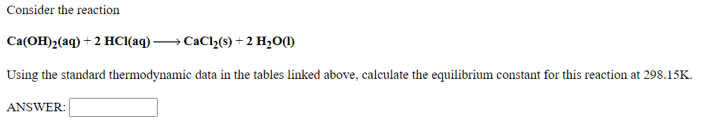 Consider the reaction Ca(OH)2(aq) + 2 HCl(aq) >