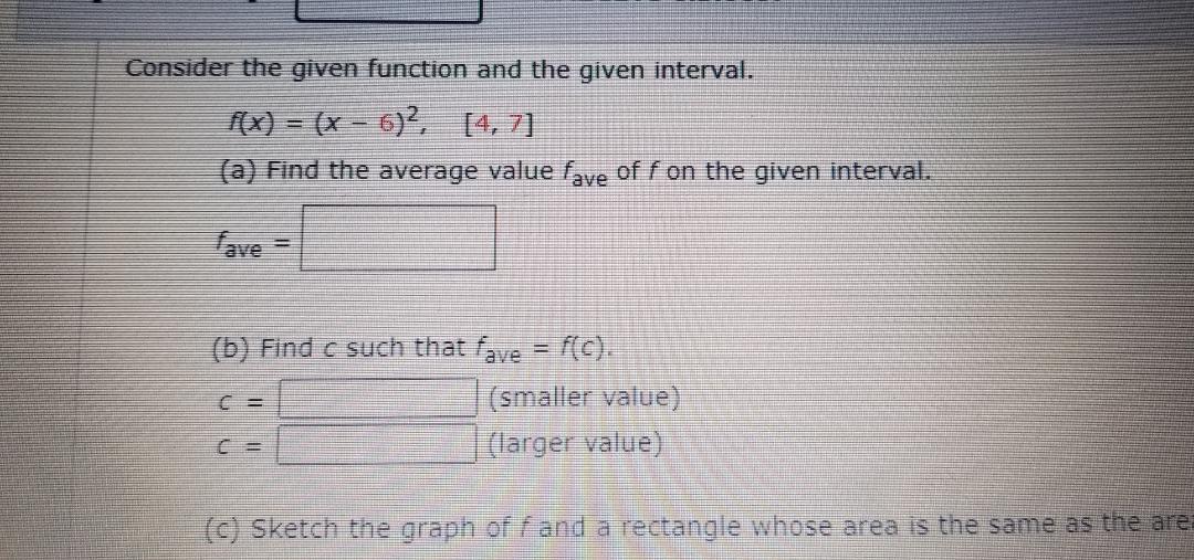 Solved Consider The Given Function And The Given Interval. | Chegg.com