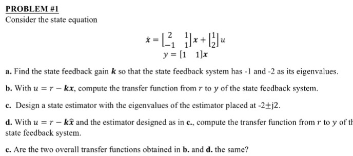 Solved PROBLEM #1 Consider the state equation [1 1]x y a. | Chegg.com