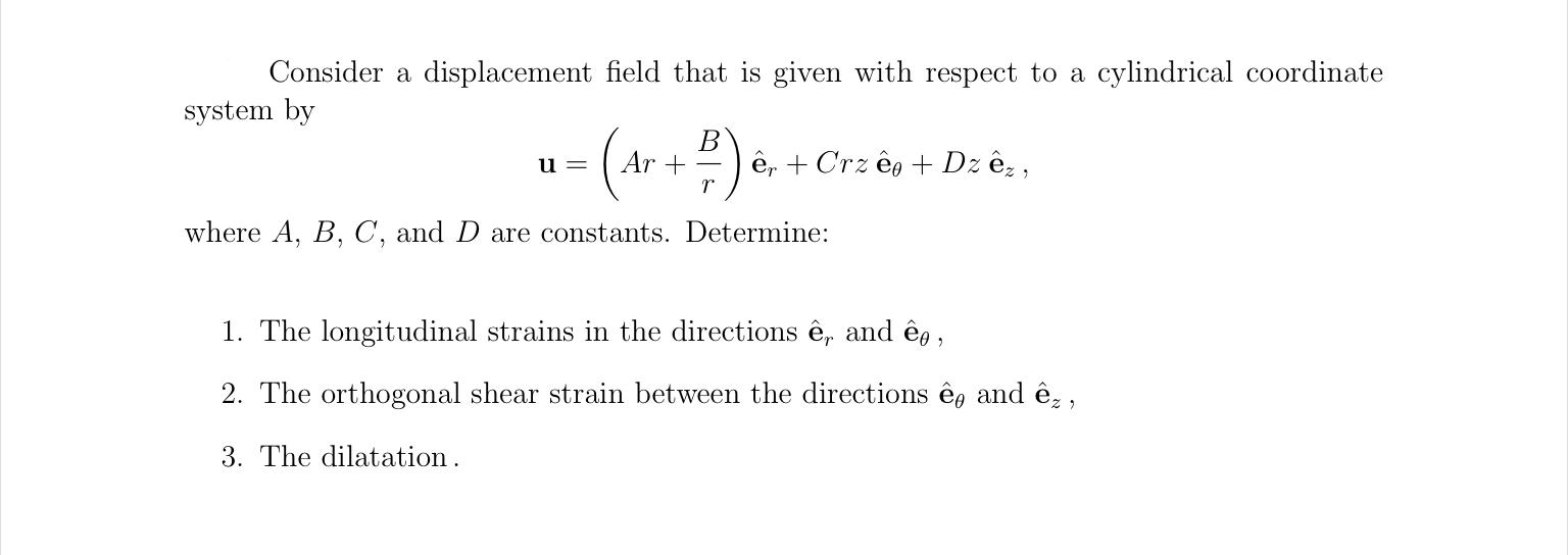 Consider A Displacement Field That Is Given With R Chegg Com