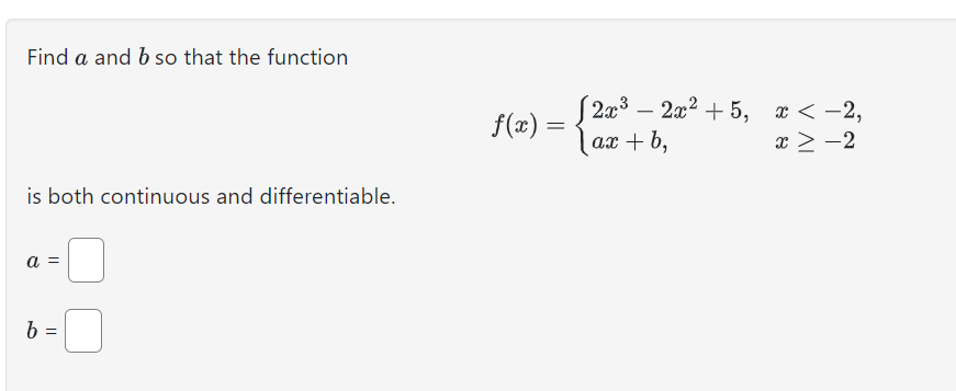 Solved Find a and b so that the function | Chegg.com