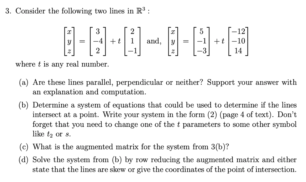 Solved 3. Consider the following two lines in R3 : | Chegg.com