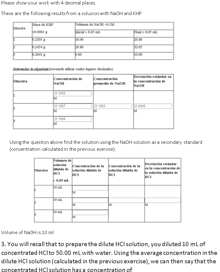 Please show your work with 4 decimal places. These are the following results from a solucion with NaOH and KHP Masa de KHP Vo