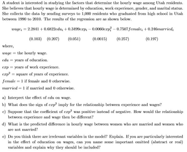 Solved A student is interested in studying the factors that | Chegg.com