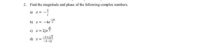 Solved 2. Find the magnitude and phase of the following | Chegg.com