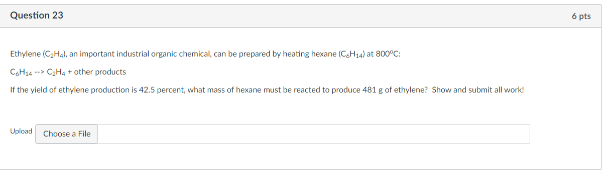 Solved Question 23 6 pts Ethylene C2H4 an important Chegg