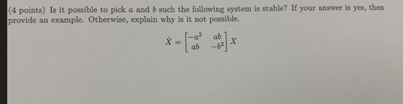 Solved (4 points) Is it possible to pick a and b such the | Chegg.com