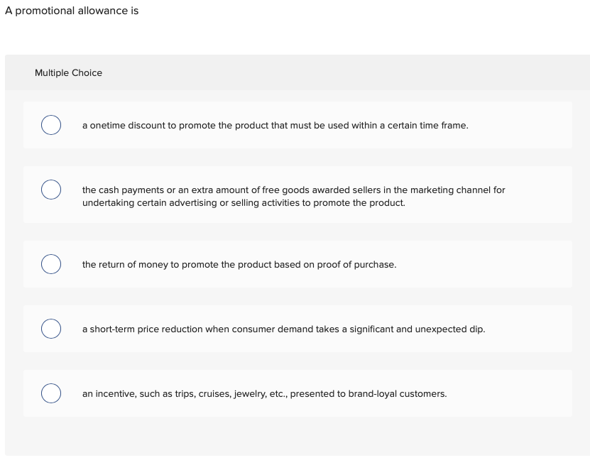 Solved A promotional allowance is Multiple Choice O a | Chegg.com