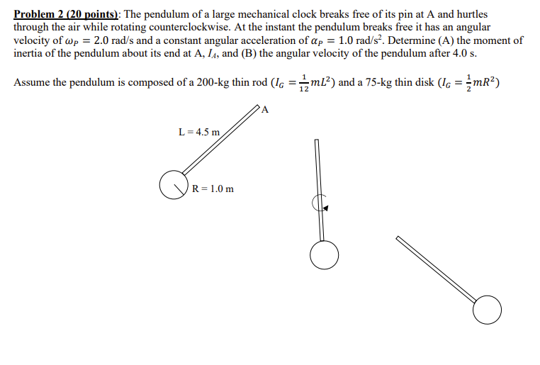 Solved Problem 2 (20 points): The pendulum of a large | Chegg.com