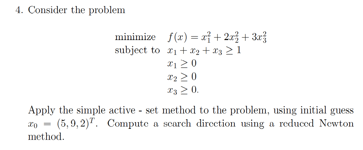 Solved 4. Consider the problem minimize subject to | Chegg.com
