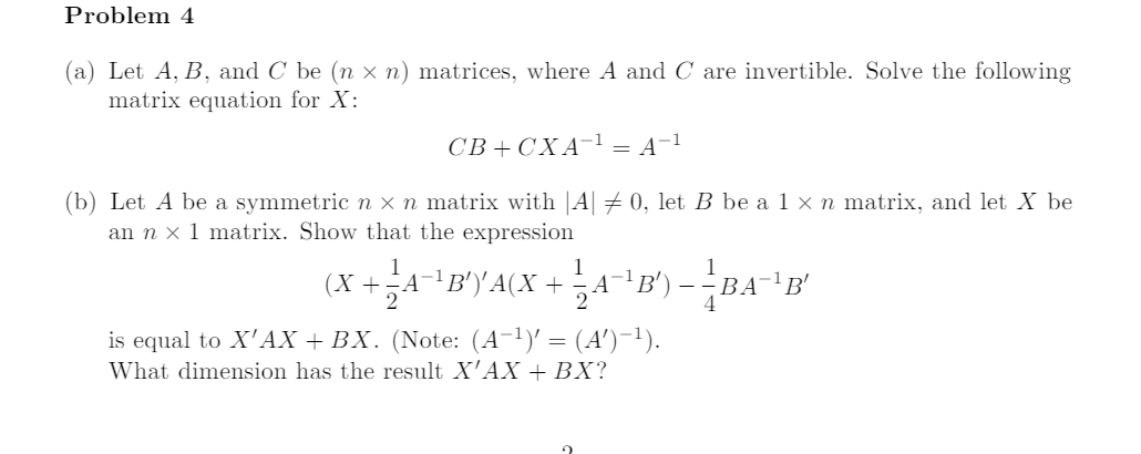 Solved A) Let A,B, And C Be (n×n) Matrices, Where A And C | Chegg.com