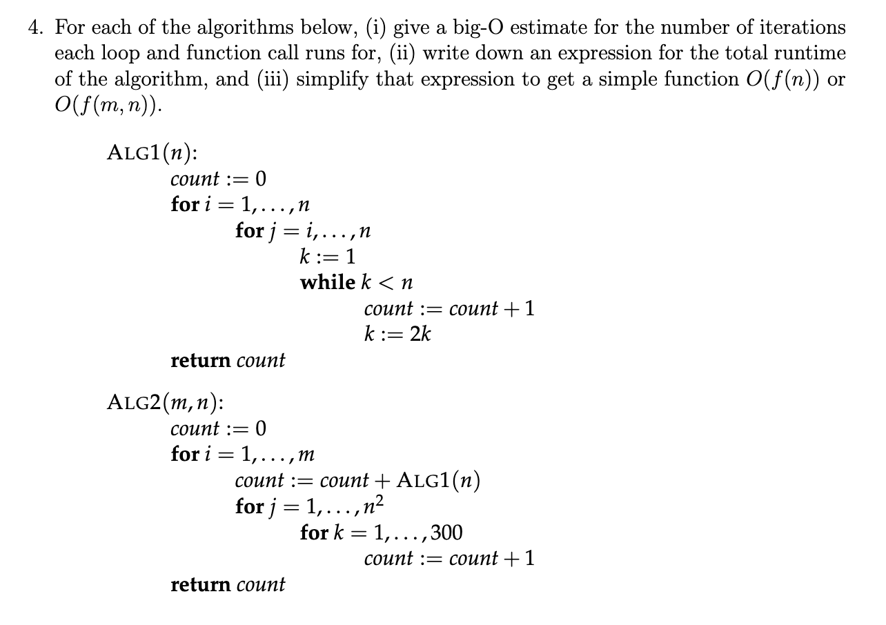 Solved For each of the algorithms below, (i) give a big-O | Chegg.com