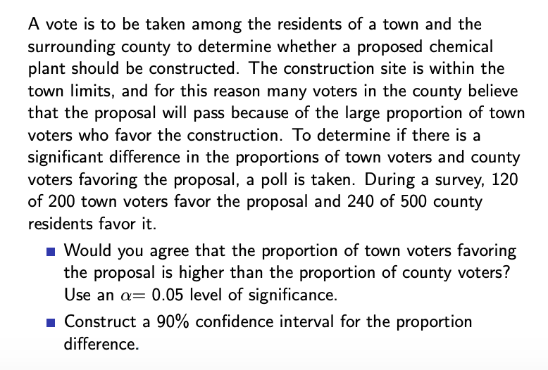 Solved A Vote Is To Be Taken Among The Residents Of A Town | Chegg.com