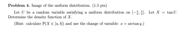 Uniform Distribution Example Problems Solved Problem 4. Image of the uniform distribution. (1.5 | Chegg.com
