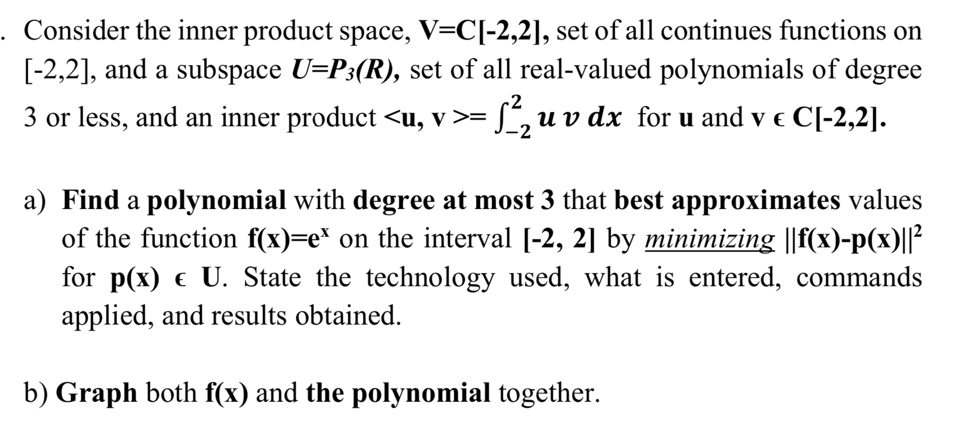 Consider The Inner Product Space V C 2 2 Set Chegg Com