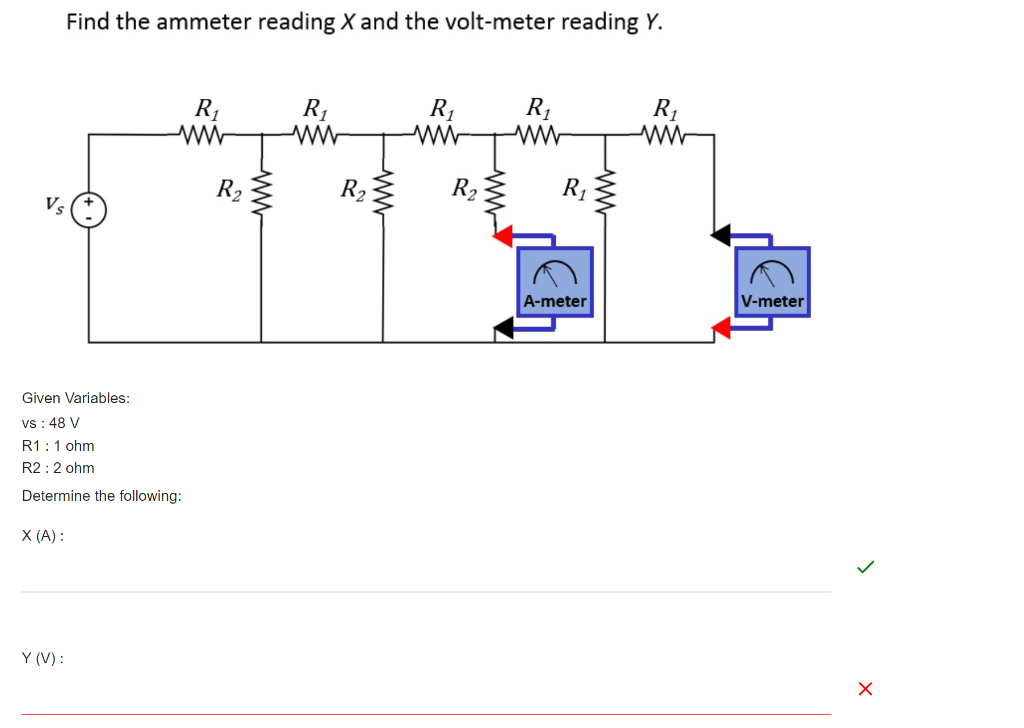 Solved Find the ammeter reading X and the voltmeter reading