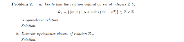Solved Problem 2. a) Verify that the relation defined on set | Chegg.com