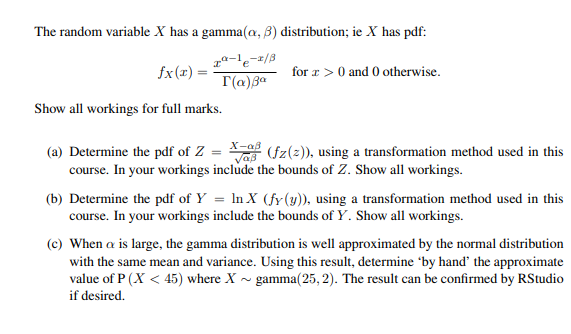 The random variable X has a gamma (α,β) distribution; | Chegg.com