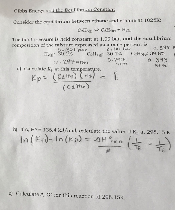 Solved Consider the equilibrium ethane and ethane at 1025K