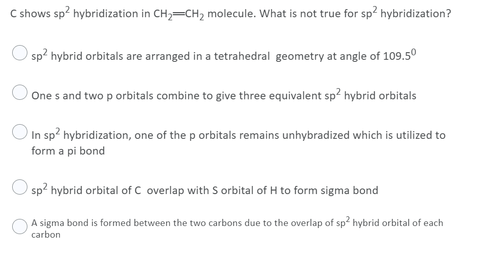 Solved C shows sp2 hybridization in CH2=CH2 molecule. What | Chegg.com