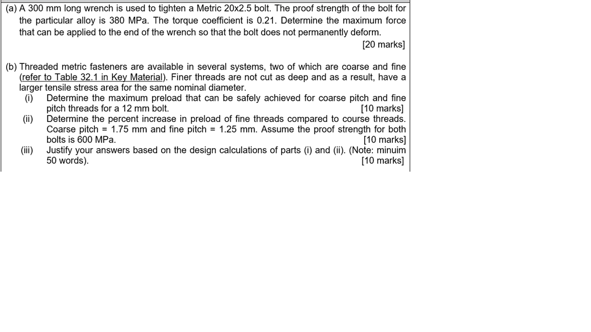 Solved (a) A 300 mm long wrench is used to tighten a Metric