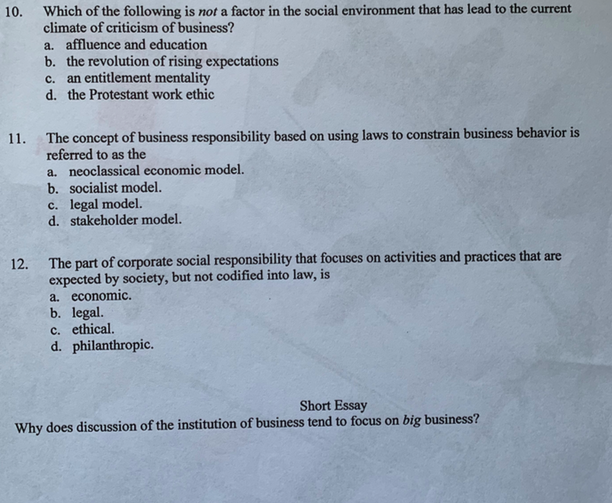10. Which of the following is not a factor in the social environment that has lead to the current climate of criticism of bus