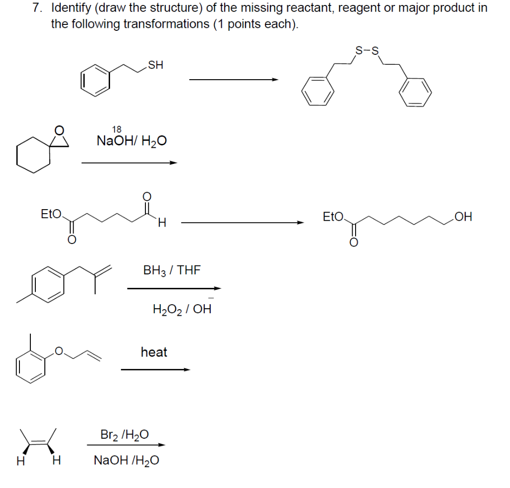 Solved 7. Identify (draw the structure) of the missing | Chegg.com
