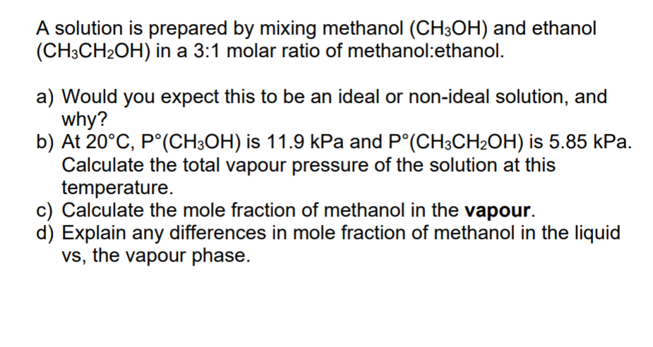 Solved A Solution Is Prepared By Mixing Methanol (CH3OH) And | Chegg.com