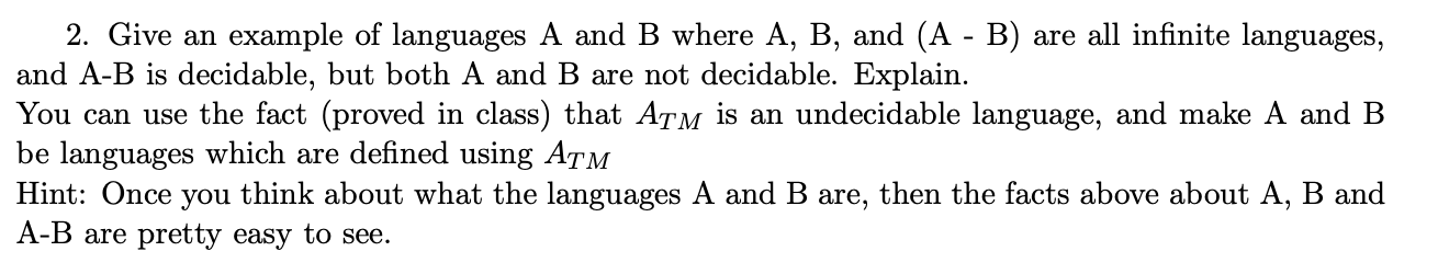 Solved 2. Give An Example Of Languages A And B Where A,B, | Chegg.com