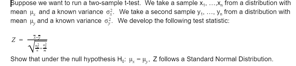 Solved Suppose we want to run a two-sample t-test. We take a | Chegg.com