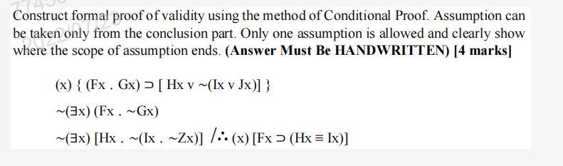 Construct formal proof of validity using the method of Conditional Proof. Assumption can be taken only from the conclusion pa