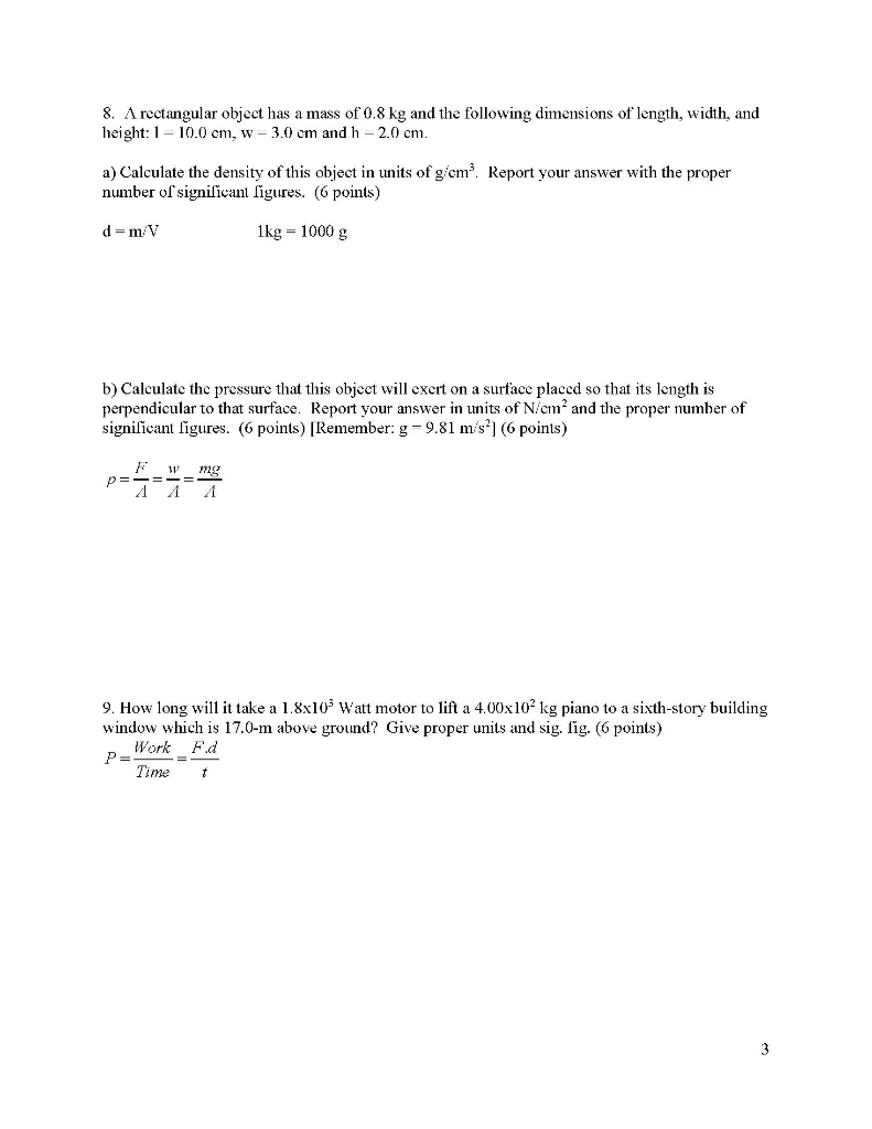 Solved 8 A Rectangular Object Has A Mass Of 0 8 Kg And T Chegg Com