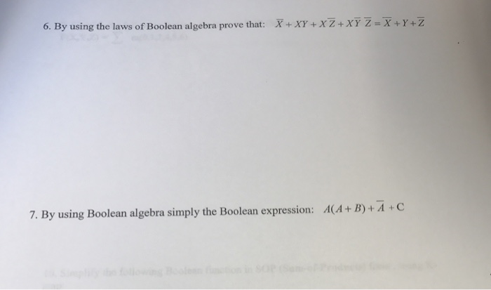 Solved By using the laws of Boolean algebra prove that: X + | Chegg.com