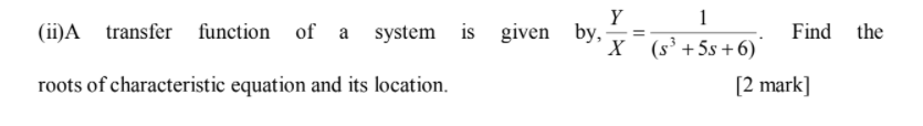 Solved (ii)A transfer function of a system the Y 1 is given | Chegg.com