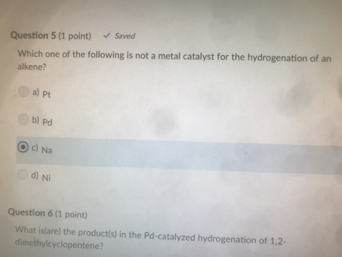 Solved Which one of the following is not a metal catalyst