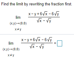 Solved Find The Limit By Rewriting The Fraction First X Chegg Com